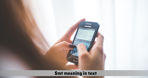 SMT Meaning in Text