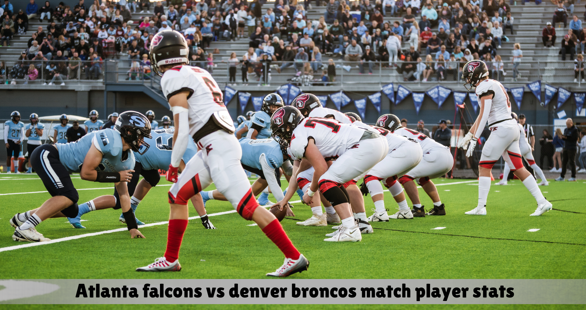 atlanta falcons vs denver broncos match player stats